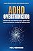 ADHD Overthinking: Break Fr...