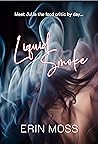 Liquid Smoke by Erin Moss