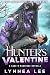 Hunter's Valentine (Xarc'n ...
