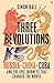 Three Revolutions: Russia, ...