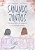 Sanando Juntos : Porque el dolor se comparte y la sanación también (Kit: Sanando Juntos nº 1) (Spanish Edition)