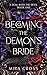 Becoming the Demon's Bride (A Deal with the Devil Book 1)