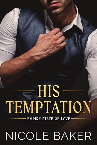 His Temptation (Empire State of Love #1)