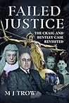 Failed Justice: The Craig and Bentley Case Revisited