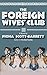 The Foreign Wives' Club: A ...