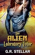 Her Alien Labratory Tutor