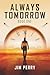 ALWAYS TOMORROW