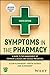 Symptoms in the Pharmacy: A...