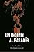 Un incendi al paradís