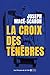La Croix des ténèbres (Pres...