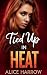Tied Up in Heat by Alice Harrow