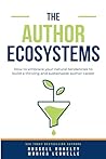The Author Ecosystems by Russell Nohelty