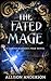 The Fated Mage by Allison  Anderson