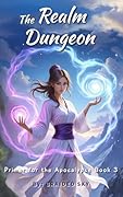 The Realm Dungeon: Primer for the Apocalypse Book 3