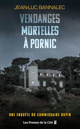 Vendanges mortelles à Pornic. Une enquête du commissaire Dupin : une série diffusée sur France TV (French Edition)