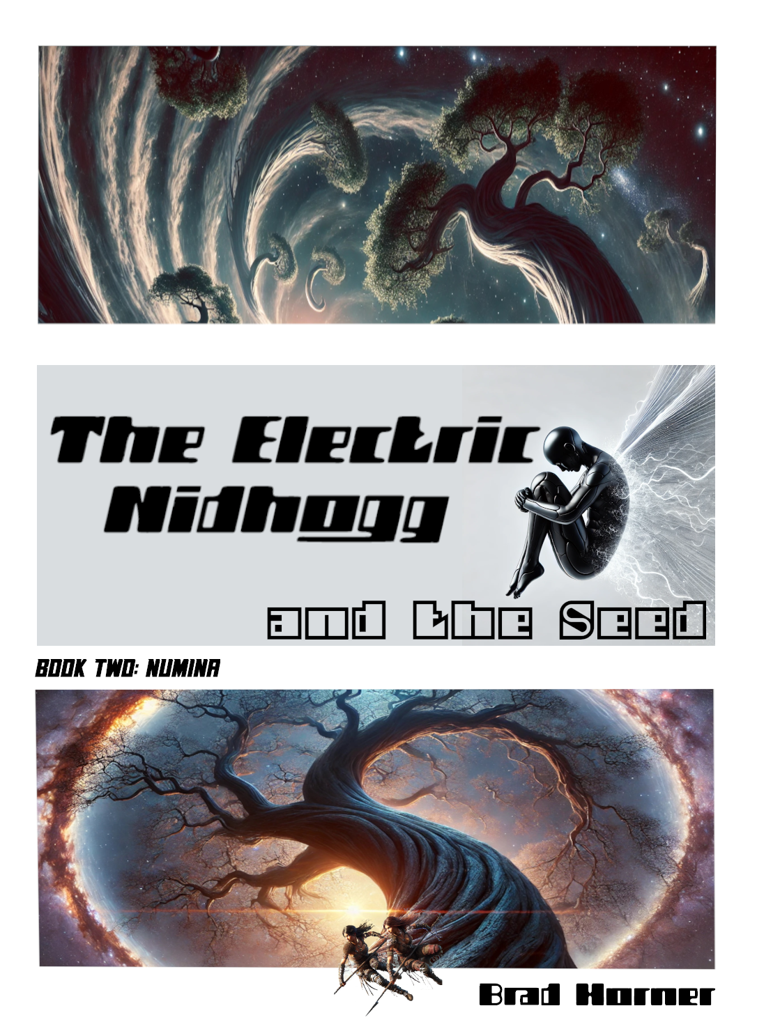 The Electric Nidhogg and the Seed: Numina (The Electric Nidhogg and the Seed #2)