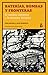 Baterías, bombas y fronteras by Sam Moore