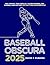 Baseball Obscura 2025