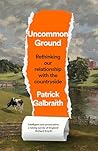 Uncommon Ground by Patrick Galbraith
