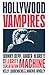 Hollywood Vampires: Johnny Depp, Amber Heard and the Celebrity Exploitation Machine