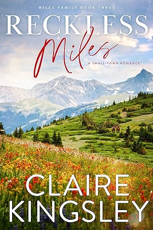 Reckless Miles (Miles Family, #3)