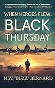 When Heroes Flew: Black Thursday