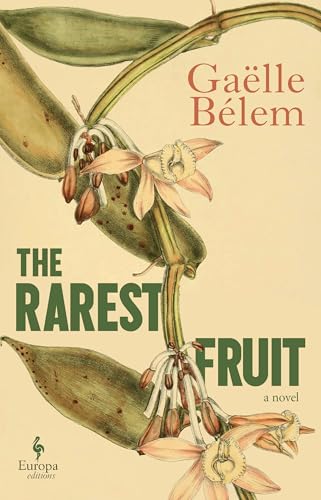 The Rarest Fruit: A Novel (Hardcover)