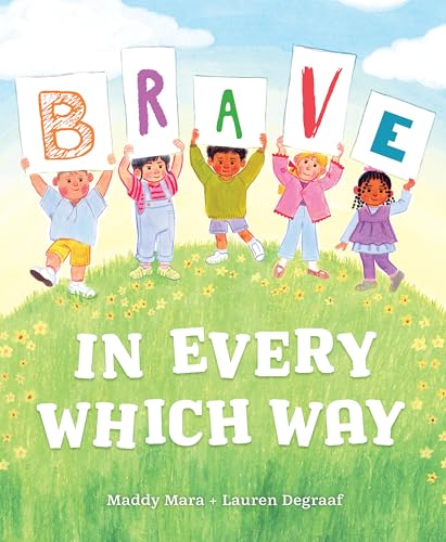 Brave in Every Which Way (Hardcover)