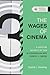 The Wages of Cinema: A Christian Aesthetic of Film in Conversation with Dorothy L. Sayers (Studies in Theology and the Arts Series)