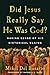 Did Jesus Really Say He Was God? by Mikel Del Rosario