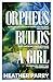 Orpheus Builds a Girl