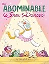 The Abominable Snow Dancer by Steph Lau