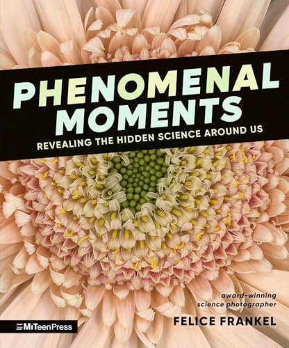 Phenomenal Moments: Revealing the Hidden Science Around Us (Hardcover)