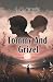 Tommy And Grizel by J M Barrie