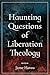 Haunting Questions of Liber...