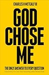 God Chose Me: Unt...