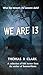 We Are 13: A Collection of ...