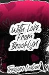 With Love, From Brooklyn by Treasure Malian