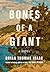 Bones of a Giant: A Novel