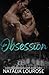 Obsession: A Mafia Arranged Marriage (Sinners of New Orleans)