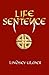 Life Sentence by Lindsey Ulmer
