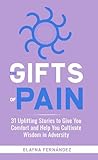 The Gifts of Pain...