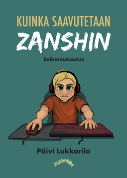 Kuinka saavutetaan zanshin : selkomukautus (Hardcover)