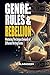 Genre: Rules & Rebellion: M...