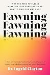 Fawning: Why the ...