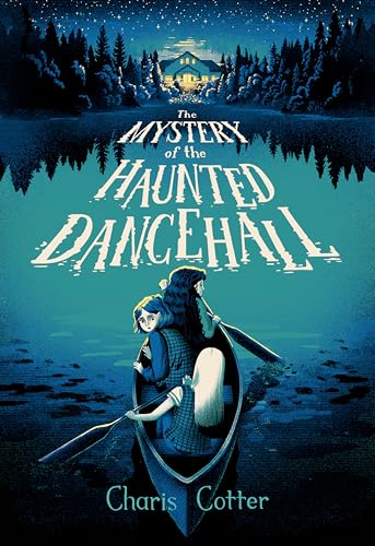 The Mystery of the Haunted Dance Hall (Kindle Edition)