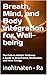 Breath, Mind, and Body Inte...
