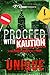 Proceed with Kaution: A Col...