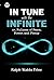 In Tune with the Infinite