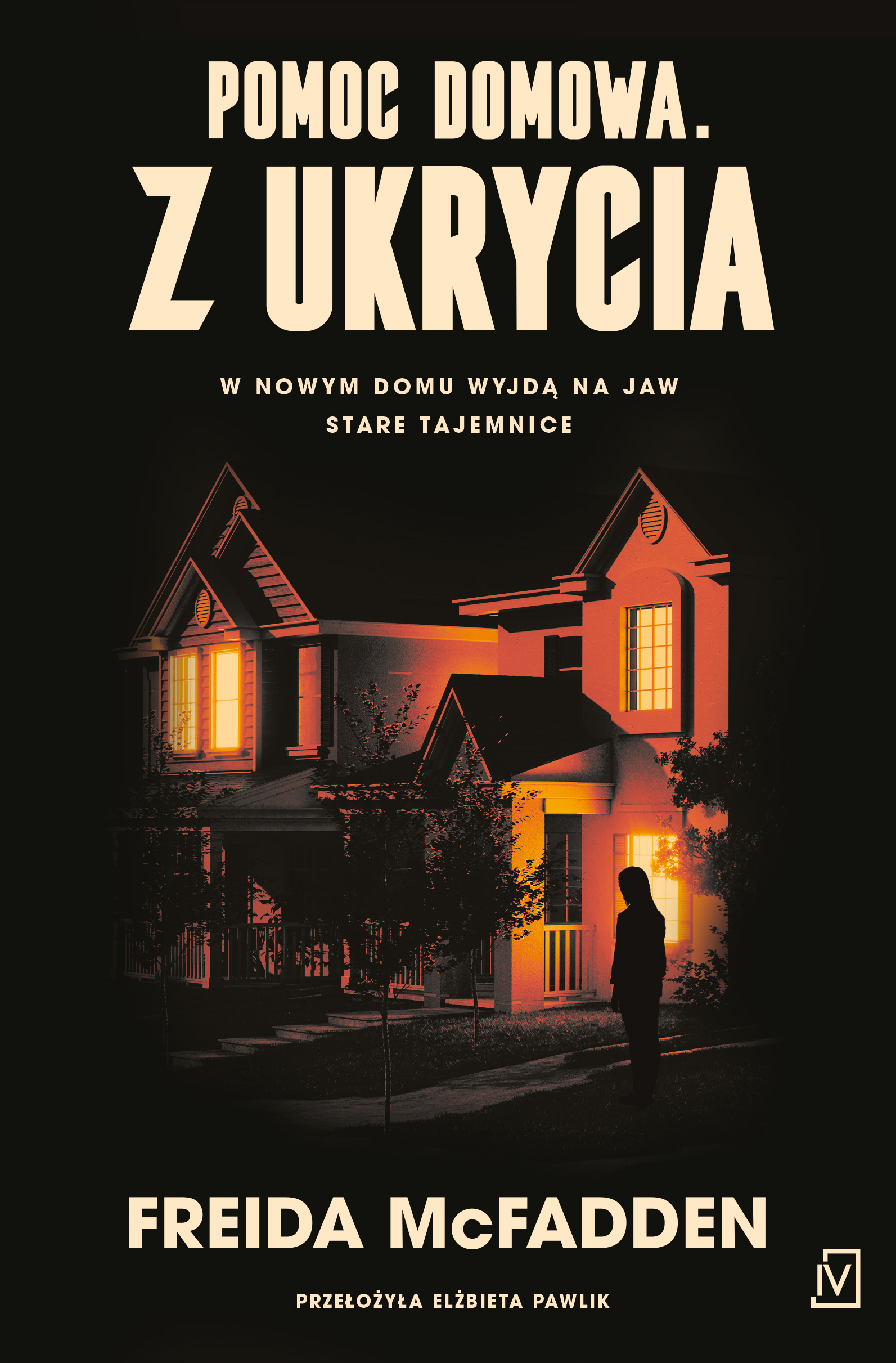 Pomoc domowa. Z ukrycia (Pomoc domowa, #3)